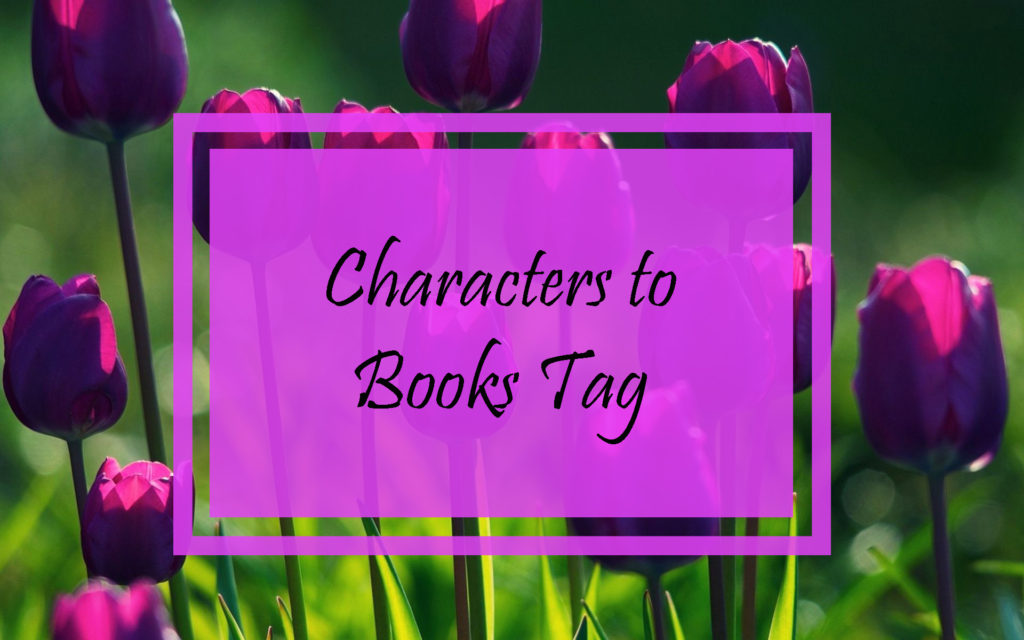 Characters to Books Tag