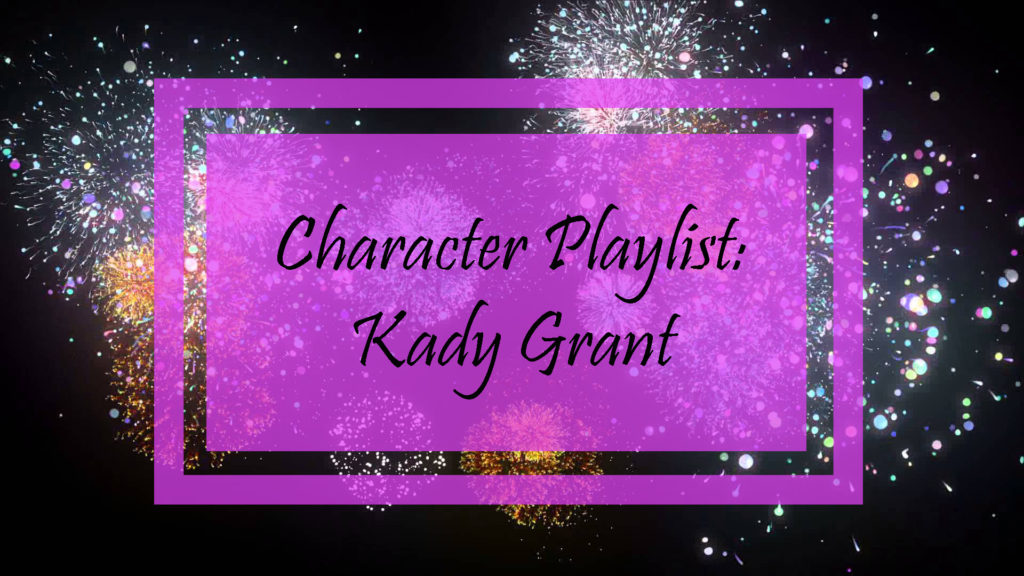 Playlist: Kady Grant