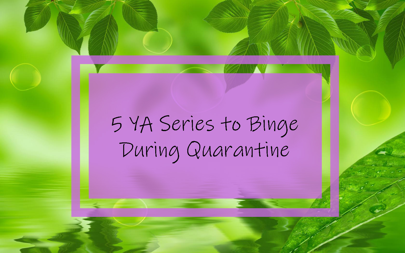 Series to binge during quarantine