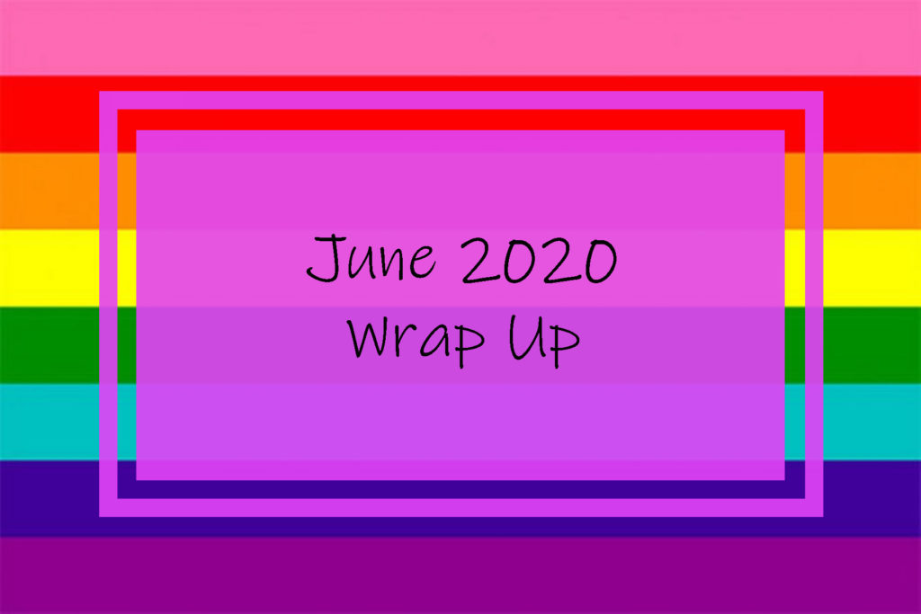 June 2020 Wrap Up