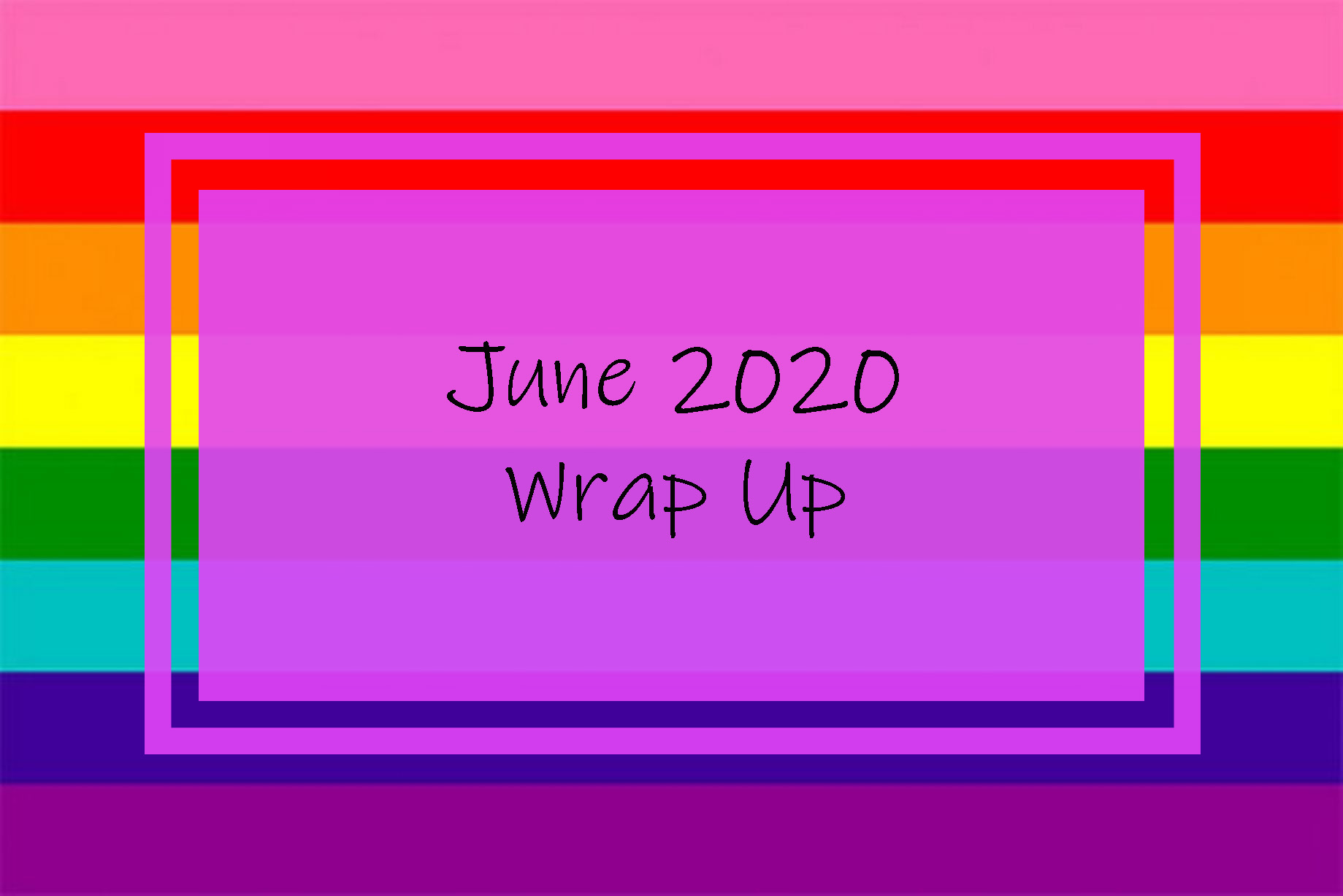 June 2020 Wrap Up