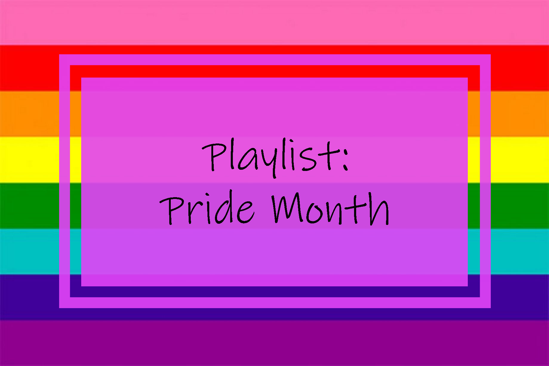 Playlist: Pride Month