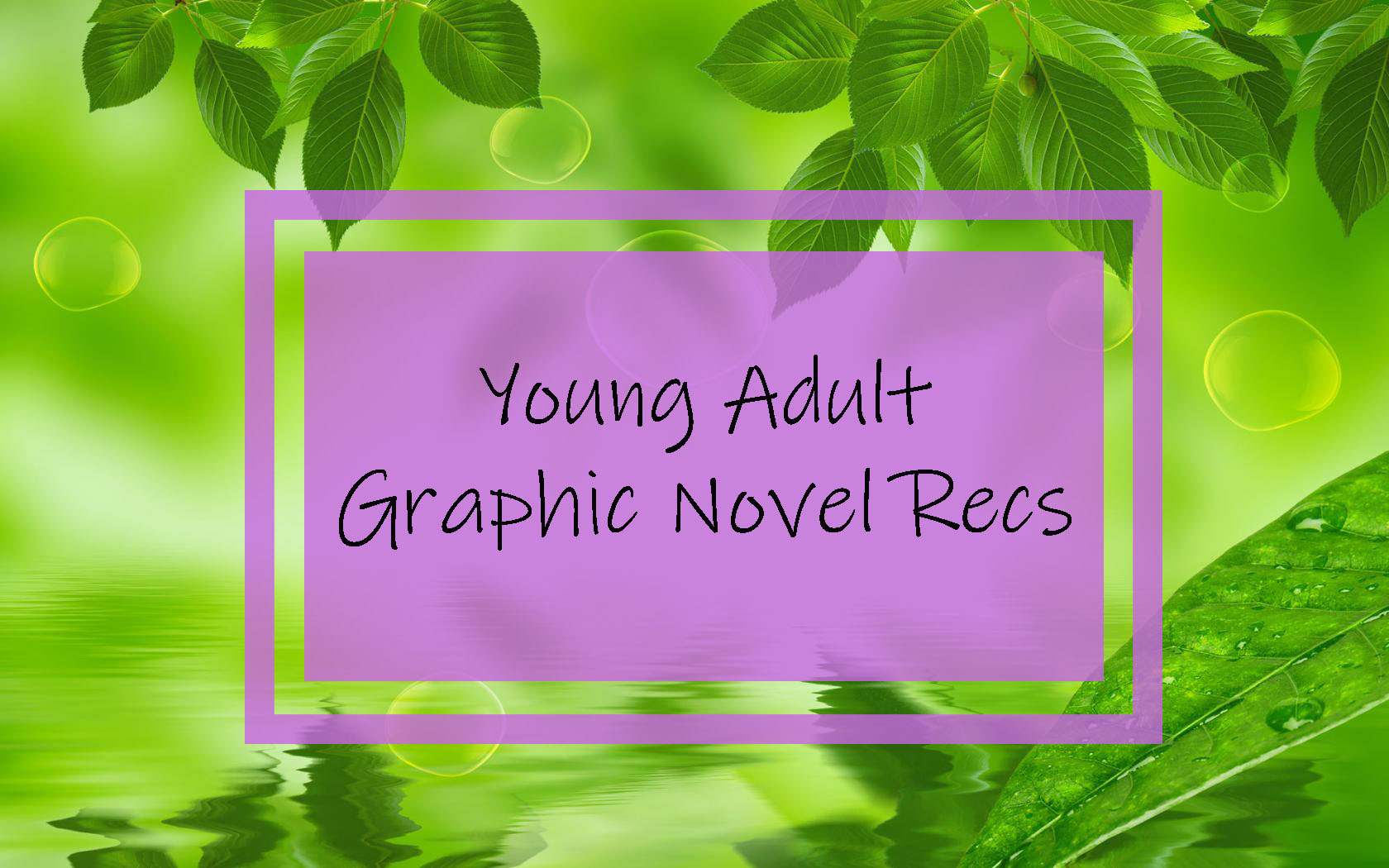 Young Adult Graphic Novel Recs