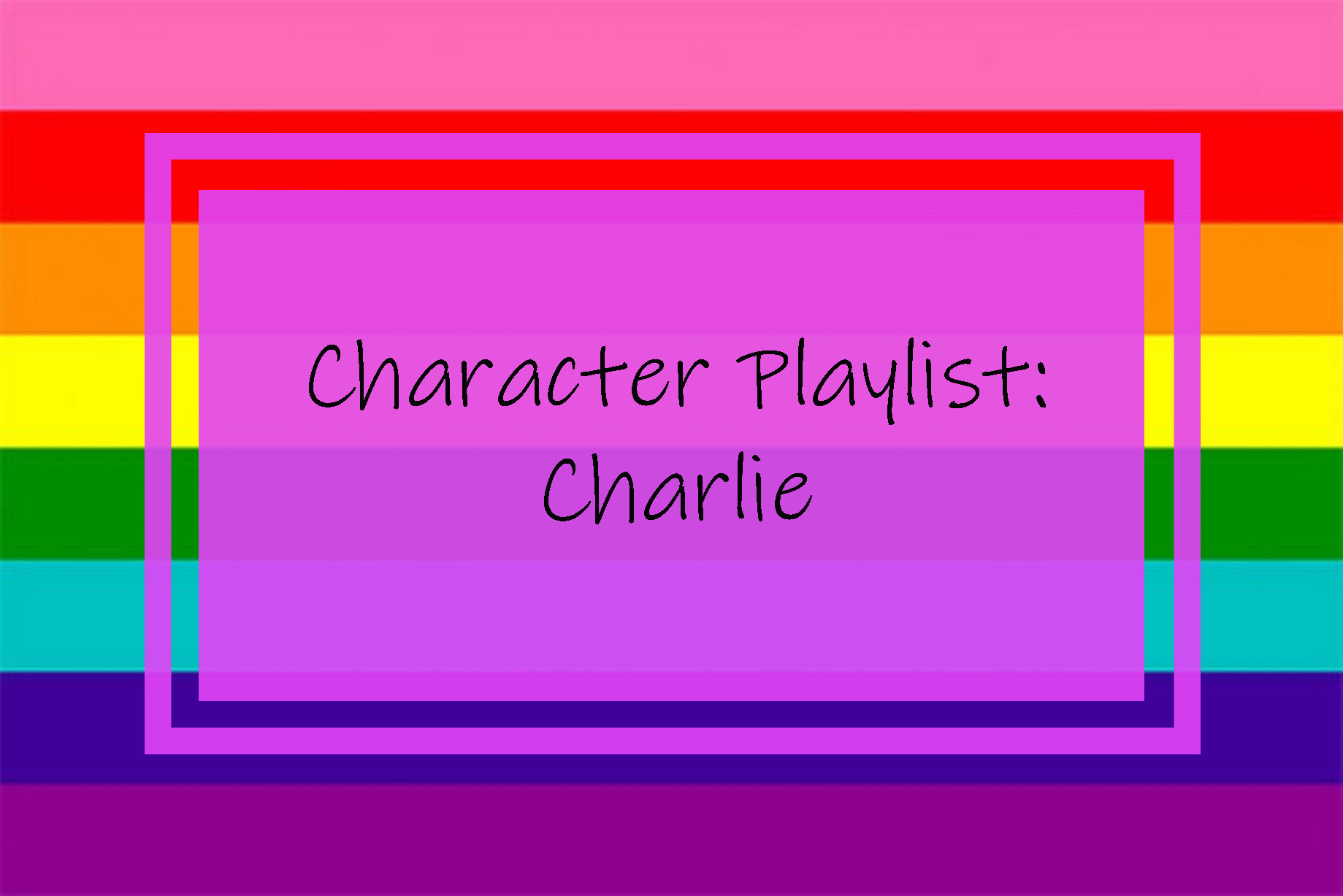 Charlie Playlist